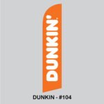 Swooper Flags - Custom 12 ft high - (Dunkin Donuts) - Image 19
